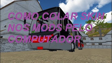 [Proton Bus Simulator] Como Colocar Skins Nos Mods Pelo PC