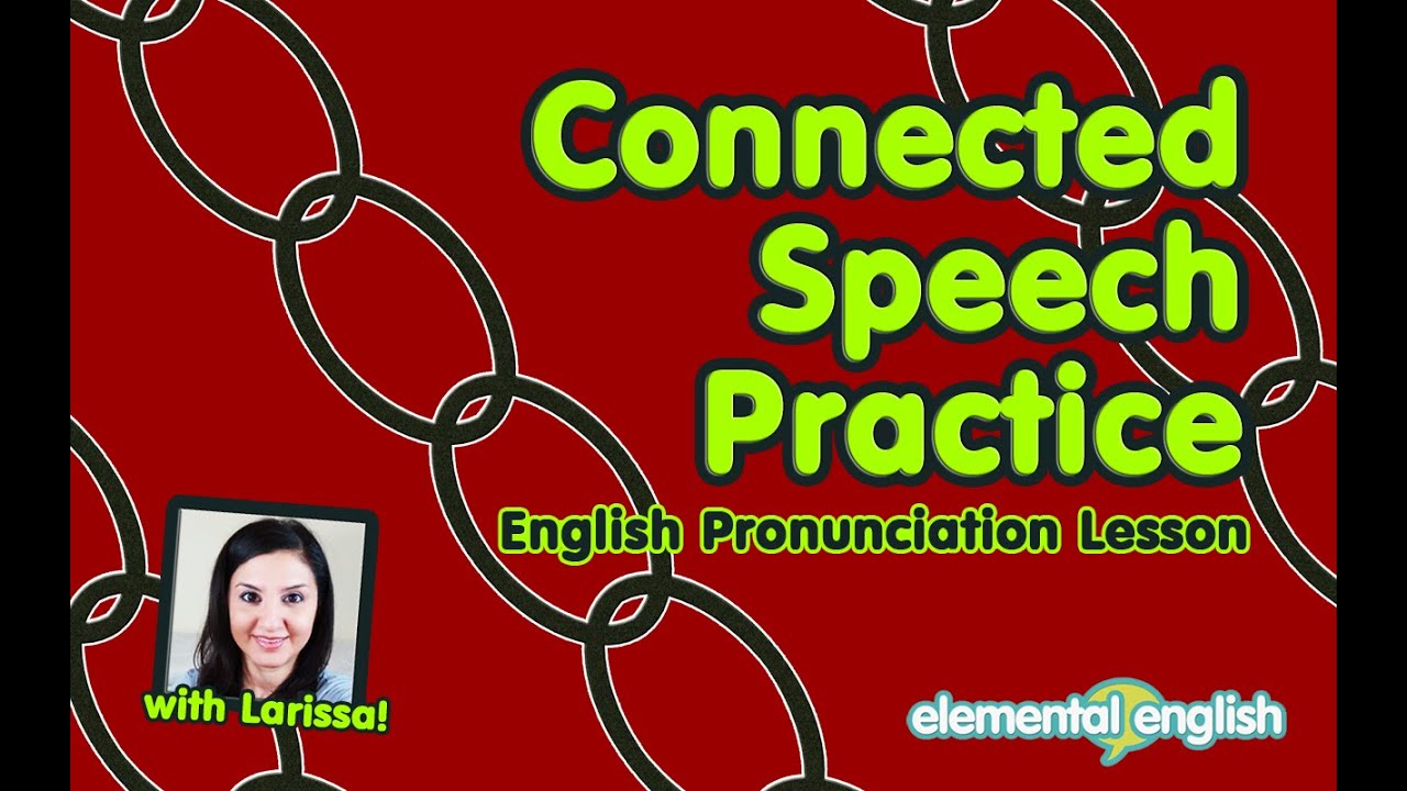 connected speech in american english