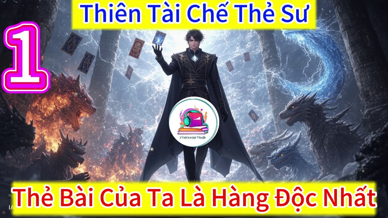 Thiên Tài Chế Thẻ Dị Biến: Từ Kẻ Bị Bắt Nạt Đến Chúa Tể Thẻ Bài!