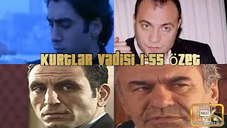 Kurtlar Vadisi 1-55 özet. #kurtlarvadisi