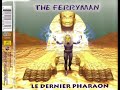 The ferryman  le dernier pharaon maxi club mix