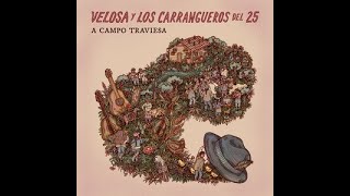 Velosa Y Los Carrangueros Del 25 El Carrango Y La Carranga