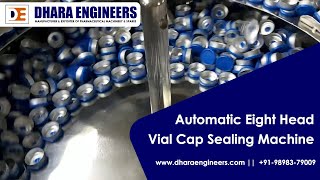 Automatic Eight Head Vial Cap Sealing Machine, Vial Capping Machine