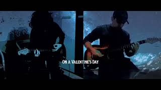 VALENTINE'S DAY (Linkin Park) - Lyric Video - [Guitar Cover by Alshadow & Mr.Sillvah]