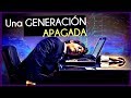 Una Generación Apagada