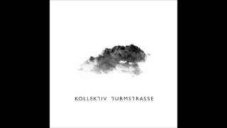 Kollektiv Turmstrasse - Collective Towerroad (Light Tower Mix)