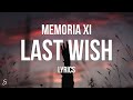 MEMORIA XI Last Wish Lyrics mp3