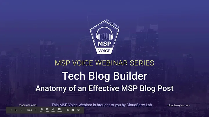 MSP Voice Webinar Series #9: Tech Blog Builder