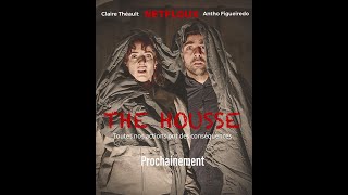 Netfloux I Claire et Antho I THE HOUSSE