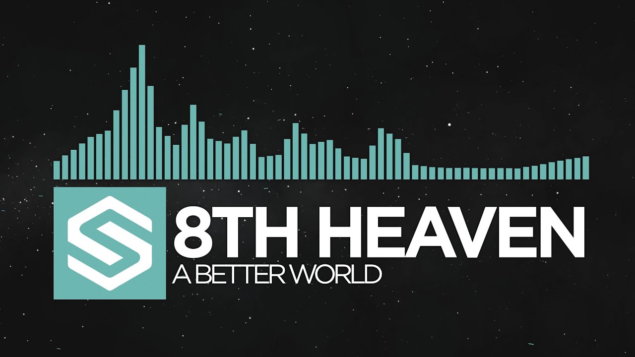 [Indie Dance] 8th Heaven - A Better World -  ᠌
