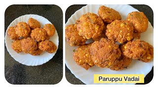 Paruppu Vadai/ Evening snacks/ How to make crispy Paruppu vadai
