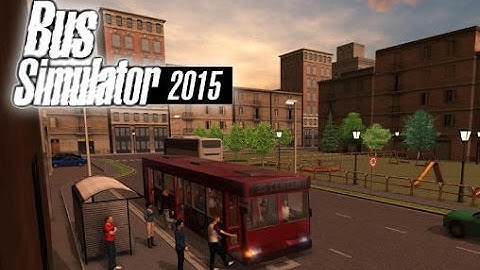 Bus Simulator 2015 Review (Allview E3 Sign Gameplay) - Androidpipe.com