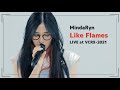 MindaRyn - Like Flames | Live performance Video from VCRX-2021