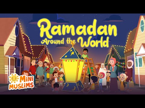 Islamic Songs For Kids 🌙 Ramadan Around The World 🌎 MiniMuslims ☀️