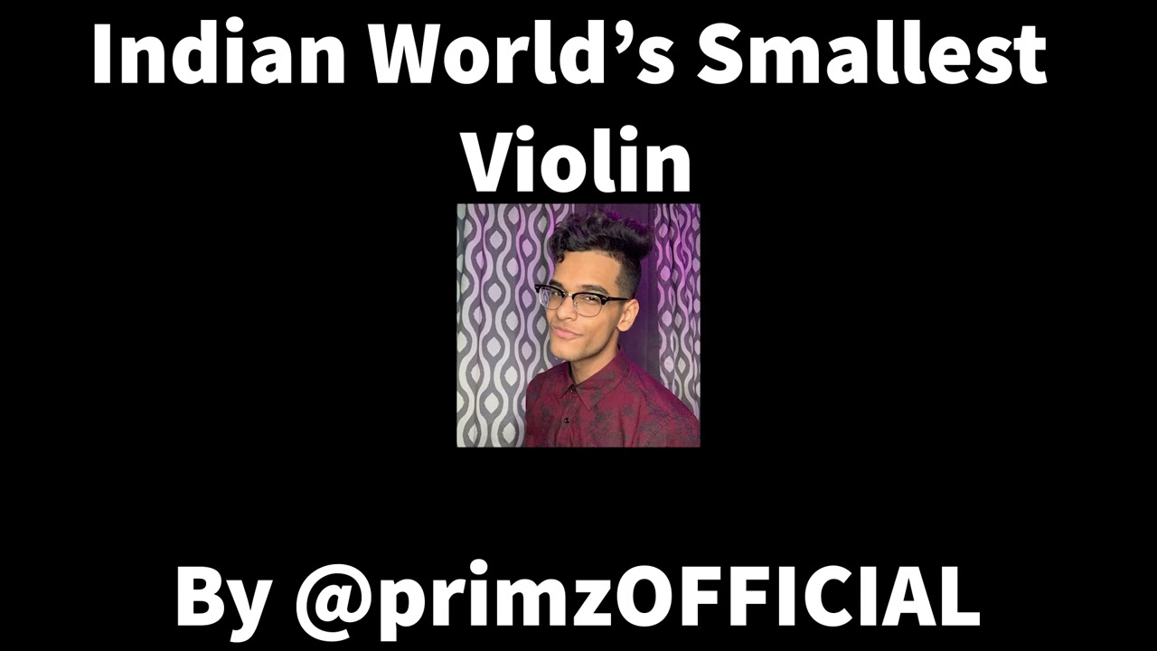 Indian WORLD'S SMALLEST VIOLIN - Full Parody AJR - Primz | 1 Hour