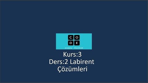 www.code.org Kurs:3 Ders:2 Labirent Çözümleri