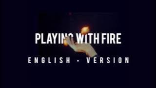 BLACKPINK - Playing With Fire (불장난) - English Version