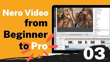 Nero Video Tutorial for Beginners #03: Know about Advanced Editing
