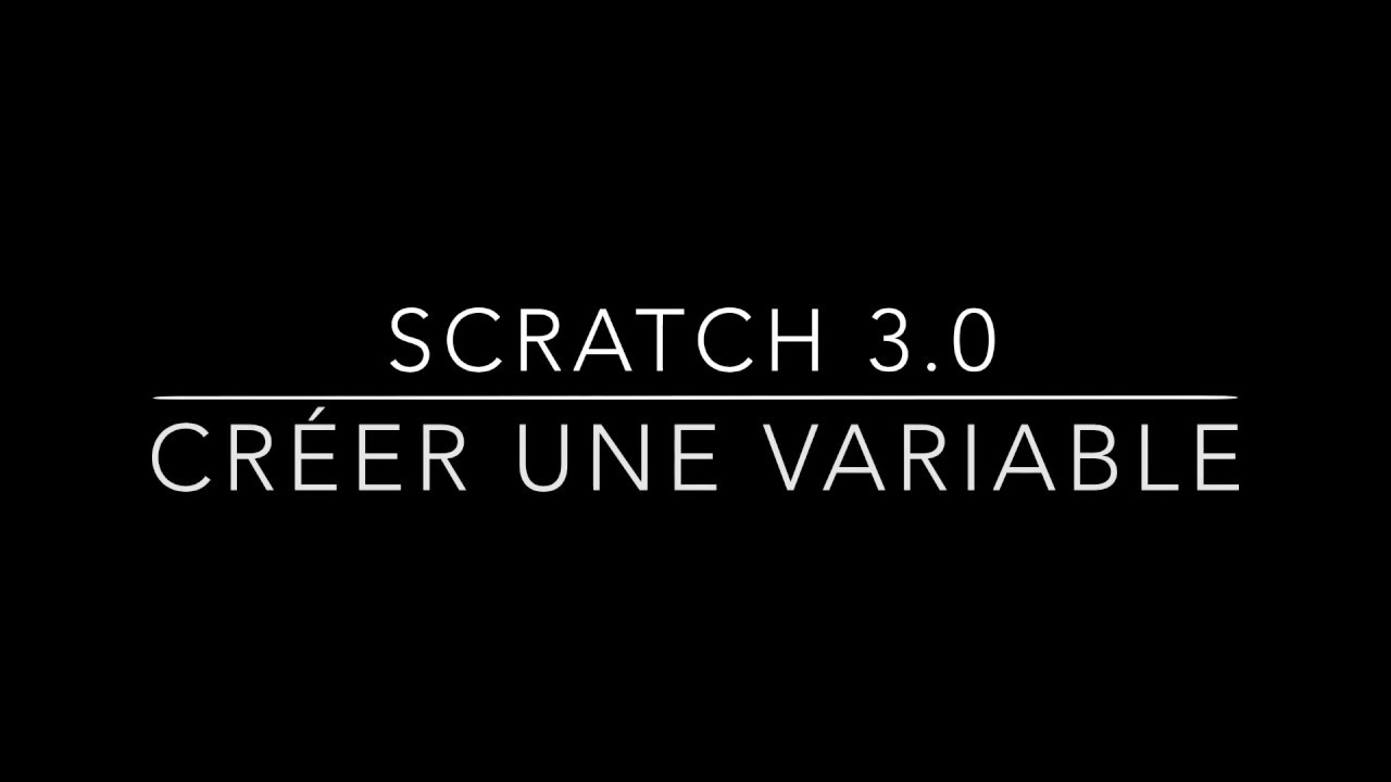 Scratch 3.0 : Créer une variable - YouTube