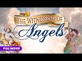 The Witnessing of Angels