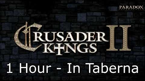 Crusader Kings 2 Soundtrack: In Taberna - 1 Hour Version