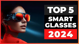 Best Smart Glasses 2024 [watch before you buy]