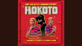 HBK Live Act - Hokoto feat. Cassper Nyovest, Names x 2Point1 & Hurry Cane