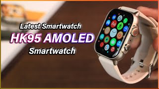 Latest HK95 [AMOLED] Smartwatch - New Shape, AMOLED, watchOS Icons, Co-Fit App & More! screenshot 1