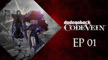 Busty Vampire Anime Souls Time?! | Code Vein - Ep 1