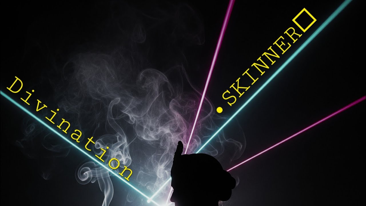 Skinner (Original): [Divination]--•SKINNER□ 2026