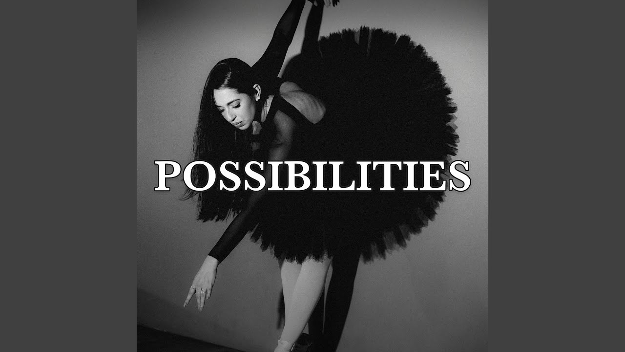 Possibilities adlı videoyu YouTube'da izle Possibilities adlı videoyu YouTube'da izle