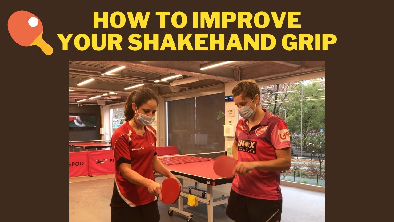PART 2 How to improve and adjust your shakehand grip! YouTube