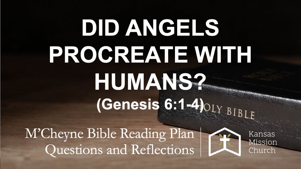 Did Angels Procreate with Humans? (Genesis 6)