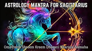 Sagittarius Mantra - Astrological Mantra for Wisdom, Prosperity and Spiritual Growth