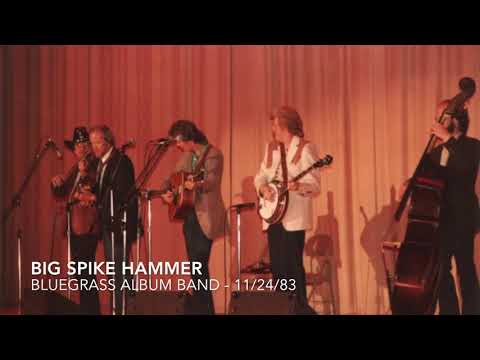 Big Spike Hammer Bluegrass Album Band 1983 Big Spike Hammer Bluegrass Album Band 1983