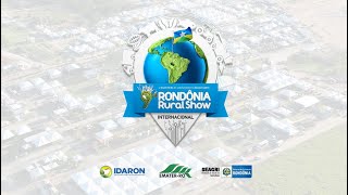 Abertura da 9ª Rondônia Rural Show - Aqui o agro não para