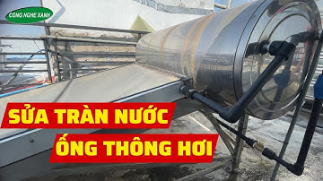 Sửa Máy Năng Lượng Tấm Phẳng Bị Tràn Nước Ống Thông Hơi
