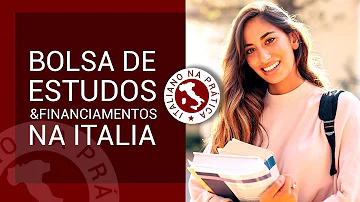 Como conseguir uma bolsa na Itália?