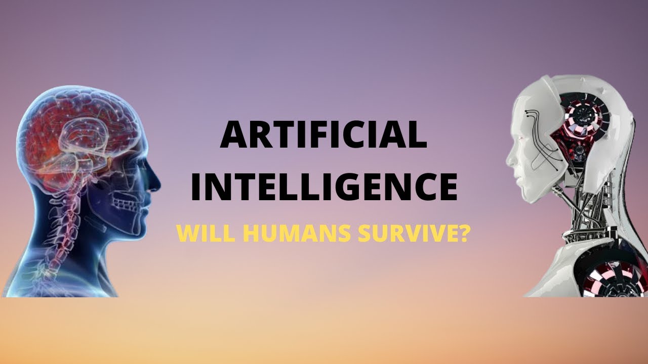 The Future of Artificial Intelligence: Will Humans Survive? - YouTube