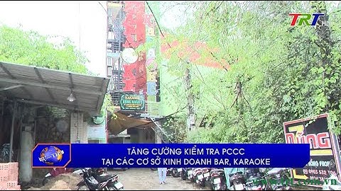 Tăng cường kiểm tra PCCC tại các cơ sở kinh doanh Bar, Karaoke