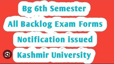 Kashmir University Backlog form out | 6th semester Students