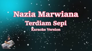 Nazia Marwiana - Terdiam Sepi (Karaoke Lirik) Hd