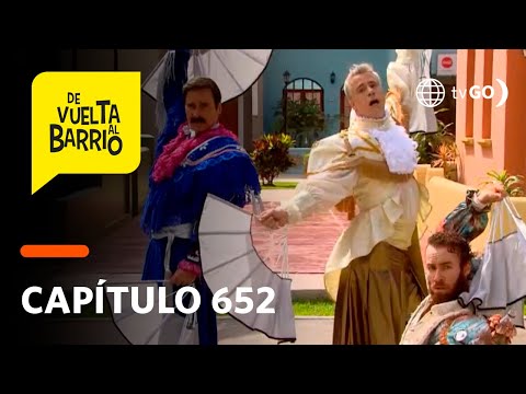 De Vuelta al Barrio 4: Luis Felipe, Coco, Charly y Edmundo hicieron un musical (Capítulo 652)