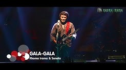 RHOMA IRAMA & SONETA GROUP - GALA GALA (LIVE) - Durasi: 5:46. RHOMA IRAMA & SONETA GROUP - GALA GALA (LIVE) - Durasi: 5:46.
