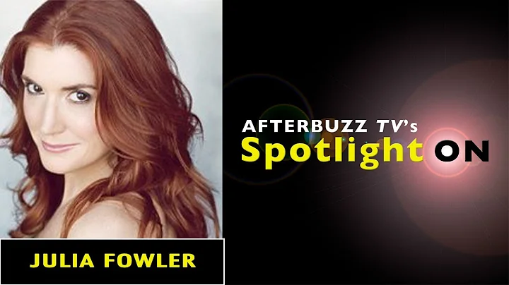 Julia Fowler Interview | AfterBuzz TV's Spotlight On