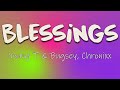 Young T & Bugsey, Chronixx - Blessings (Lyrics) | I and I and Rastafari hold a reasoning