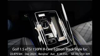 Volkswagen Golf 1.5 eTSI 150PK R-Line Edition Black Style facelift|pano|IQ.led|Nav|acc|lmv18