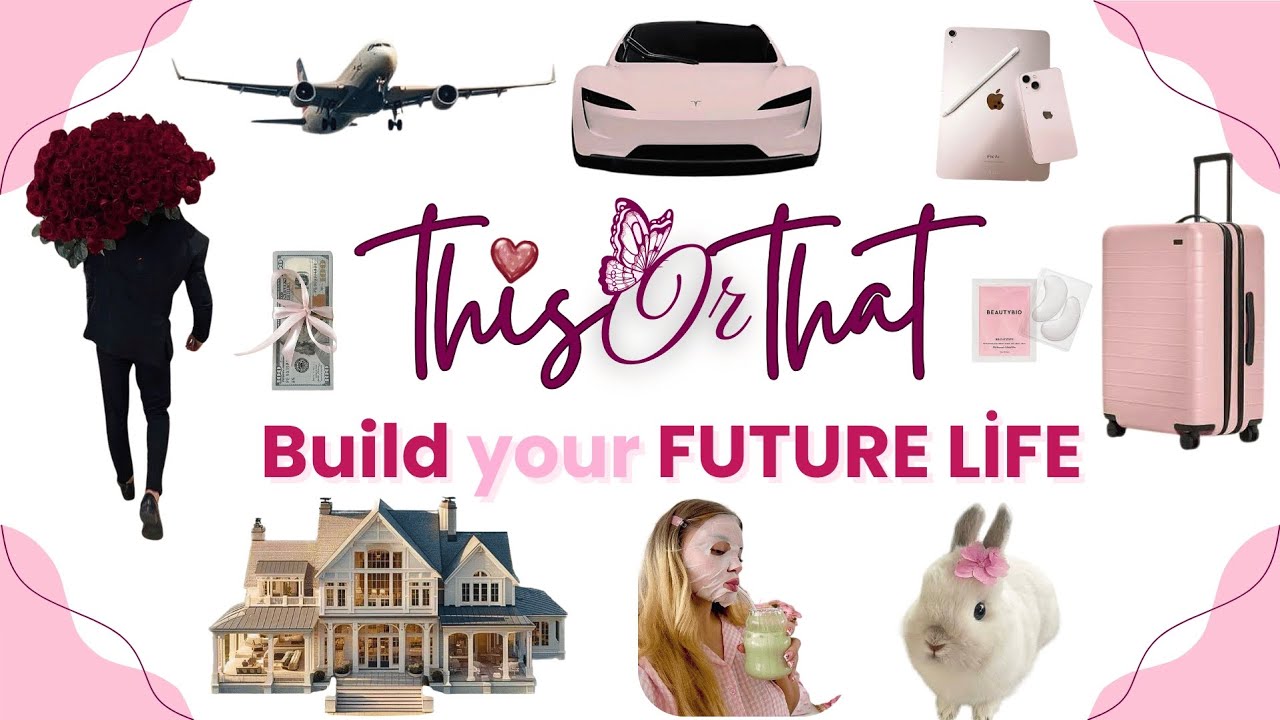 Design Your Dream Future ✨| This or That