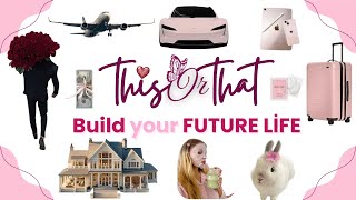 Design Your Dream Future This Or That