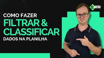 Filtros: Como Filtrar e Classificar Dados em uma Planilha no Excel